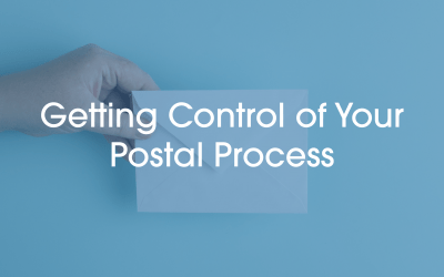 Getting Control of Your Postal Process