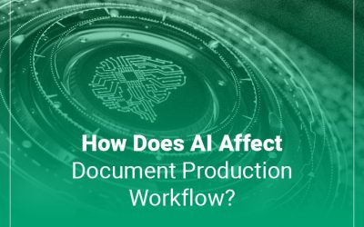 How Does AI Affect Document Production Workflow?