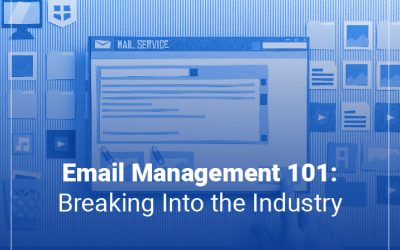 Email Management 101: Breaking Into the Industry