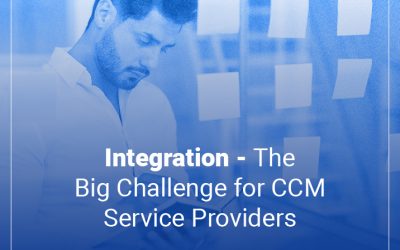 Integration — The Big Challenge for CCM Service Providers